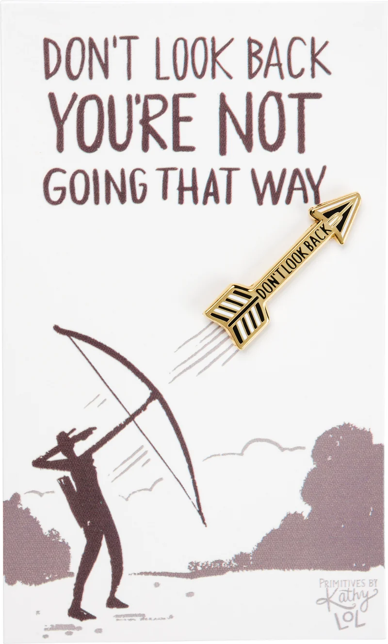Don't Look Back - Enamel Pin