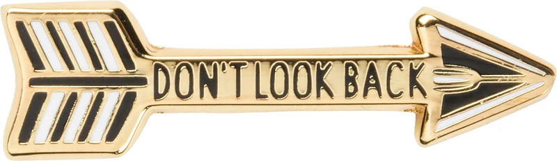 Don't Look Back - Enamel Pin