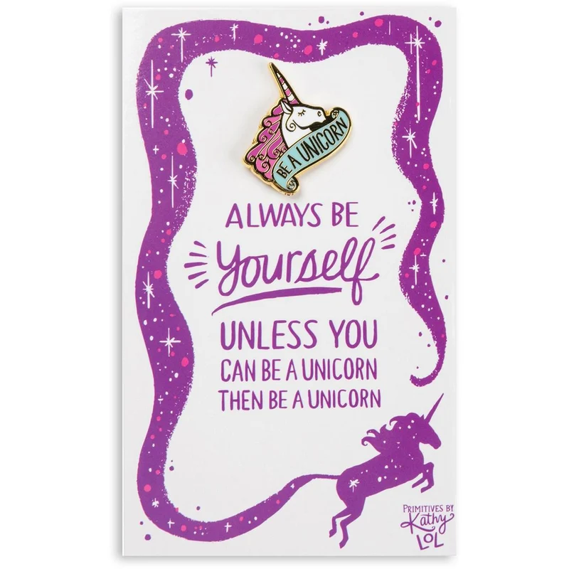 Then Be A Unicorn - Enamel Pin